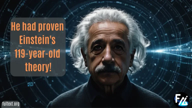 He had proven Einstein's 119-year-old theory!